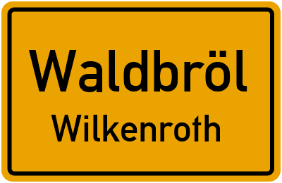 Ortsschild Waldbröl Wilkenroth