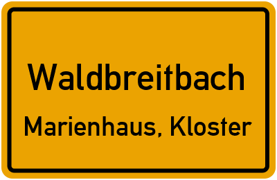 Straßenverzeichnis Waldbreitbach Marienhaus, Kloster