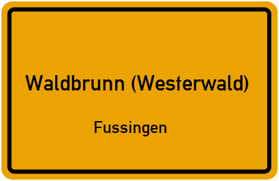 Ortsschild Waldbrunn (Westerwald) Fussingen