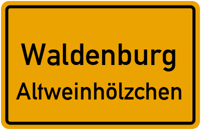 Straßenverzeichnis Waldenburg Altweinhölzchen