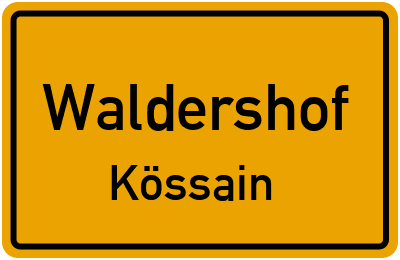 Ortsschild Waldershof Kössain