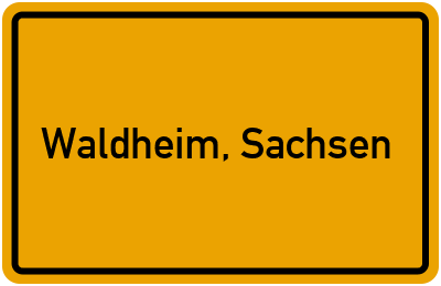 Ortsschild von Stadt Waldheim, Sachsen in Sachsen