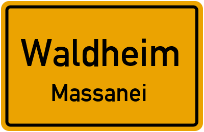 Ortsschild Waldheim Massanei