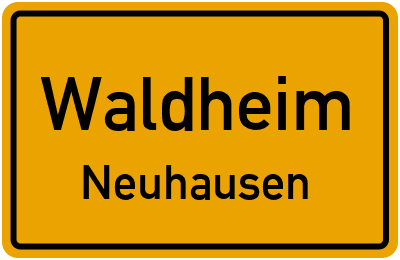 Ortsschild Waldheim Neuhausen