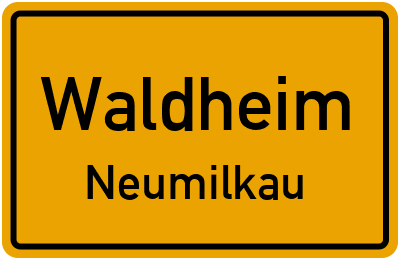 Ortsschild Waldheim Neumilkau