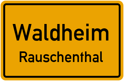 Ortsschild Waldheim Rauschenthal