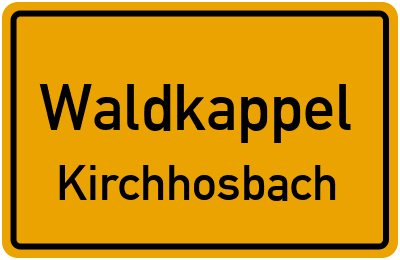 Ortsschild Waldkappel Kirchhosbach