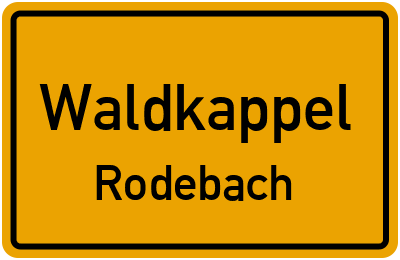 Ortsschild Waldkappel Rodebach