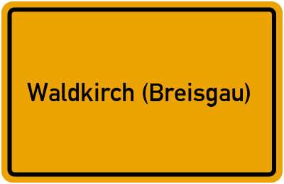 Ortsschild von Stadt Waldkirch (Breisgau) in Baden-Württemberg