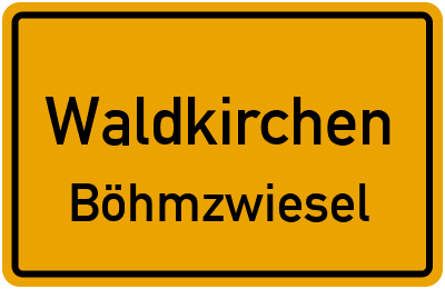 Ortsschild Waldkirchen Böhmzwiesel