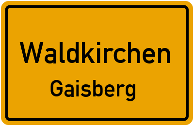 Ortsschild Waldkirchen Gaisberg