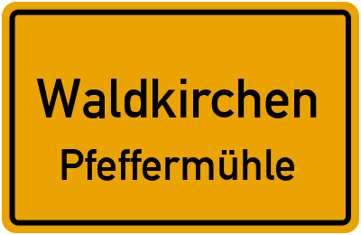 Straßenverzeichnis Waldkirchen Pfeffermühle