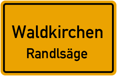 Straßenverzeichnis Waldkirchen Randlsäge