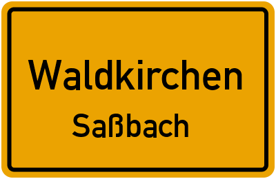 Ortsschild Waldkirchen Saßbach