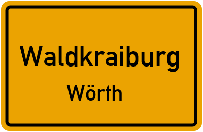 Ortsschild Waldkraiburg Wörth