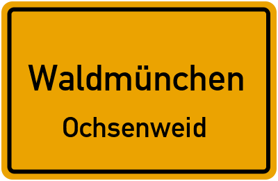 Straßenverzeichnis Waldmünchen Ochsenweid