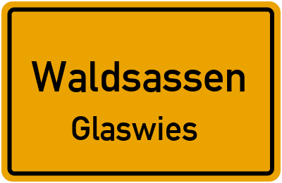 Ortsschild Waldsassen Glaswies