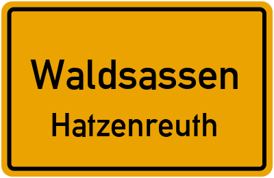 Ortsschild Waldsassen Hatzenreuth