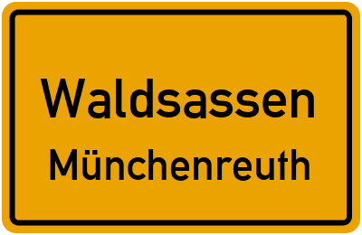 Ortsschild Waldsassen Münchenreuth