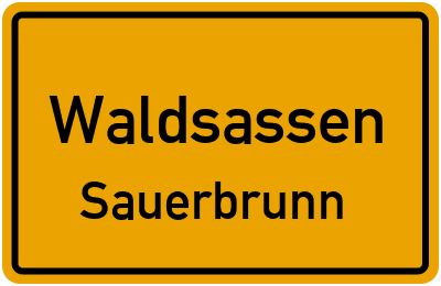Ortsschild Waldsassen Sauerbrunn
