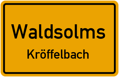 Ortsschild Waldsolms Kröffelbach