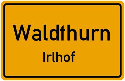 Straßenverzeichnis Waldthurn Irlhof