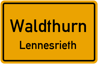 Ortsschild Waldthurn Lennesrieth