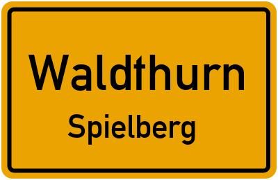 Ortsschild Waldthurn Spielberg