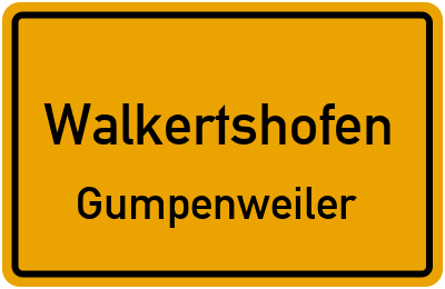 Ortsschild Walkertshofen Gumpenweiler