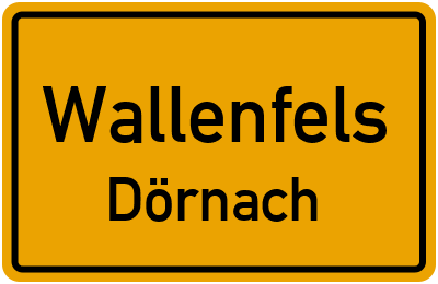 Ortsschild Wallenfels Dörnach