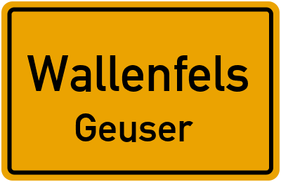Ortsschild Wallenfels Geuser