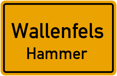 Ortsschild Wallenfels Hammer