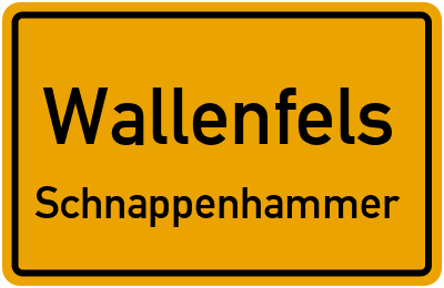 Ortsschild Wallenfels Schnappenhammer
