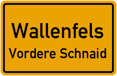 Ortsschild Wallenfels Vordere Schnaid
