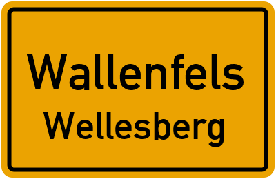 Ortsschild Wallenfels Wellesberg