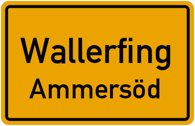 Straßenverzeichnis Wallerfing Ammersöd