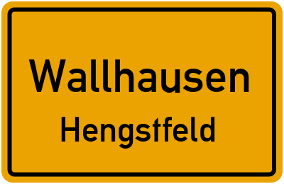 Ortsschild Wallhausen Hengstfeld