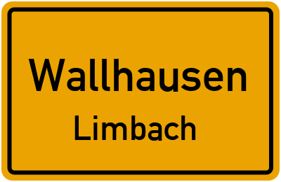 Ortsschild Wallhausen Limbach