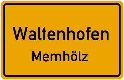 Ortsschild Waltenhofen Memhölz