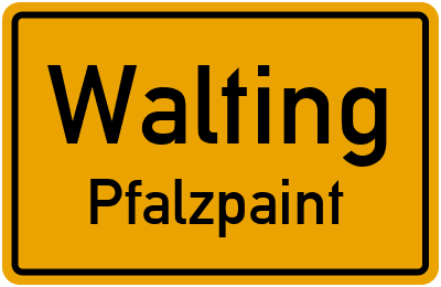 Ortsschild Walting Pfalzpaint