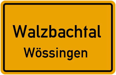 Ortsschild Walzbachtal Wössingen