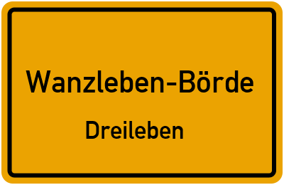 Ortsschild Wanzleben-Börde Dreileben