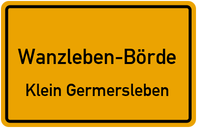 Ortsschild Wanzleben-Börde Klein Germersleben