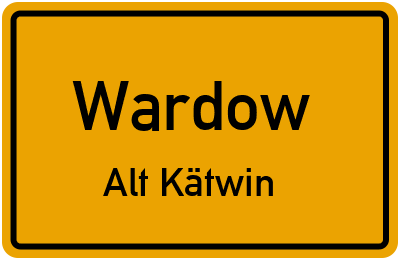Straßenverzeichnis Wardow Alt Kätwin