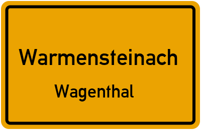 Ortsschild Warmensteinach Wagenthal