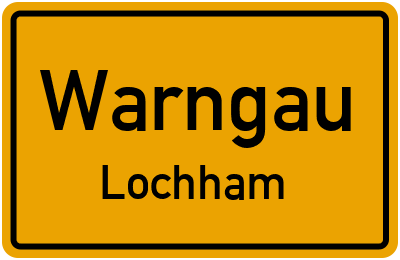Ortsschild Warngau Lochham