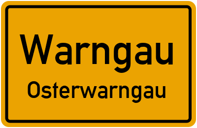 Ortsschild Warngau Osterwarngau