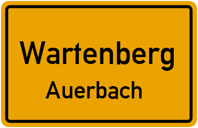 Ortsschild Wartenberg Auerbach