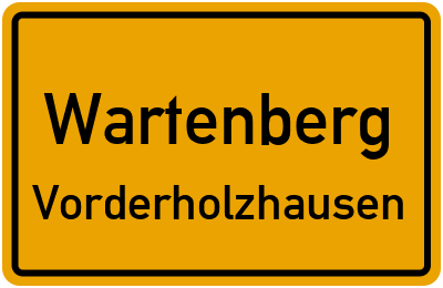Ortsschild Wartenberg Vorderholzhausen