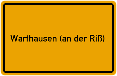 Ortsschild von Gemeinde Warthausen (an der Riß) in Baden-Württemberg